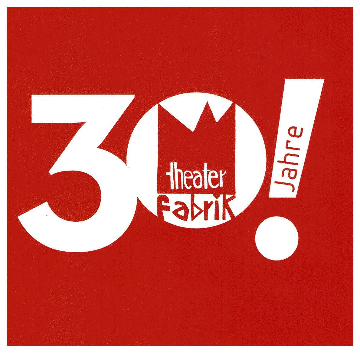 30JahreTheaterfabrik